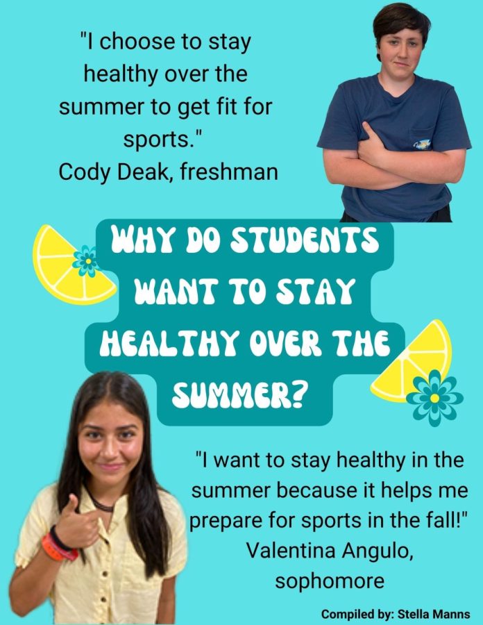 Why do students want to stay healthy over the summer (3)